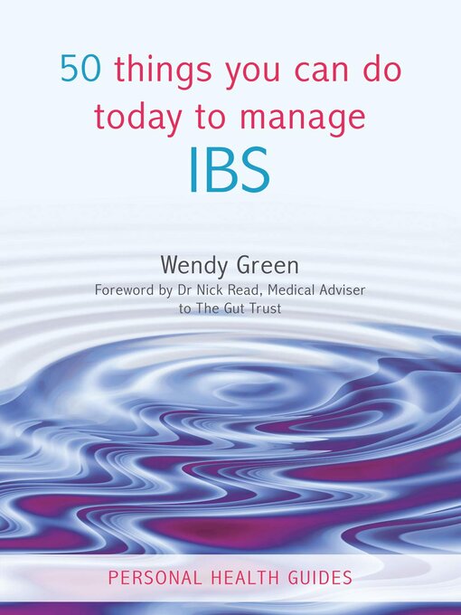 Title details for 50 Things You Can Do Today to Manage IBS by Wendy Green - Wait list